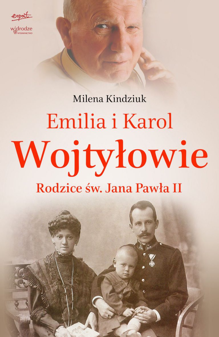 Dziś premiera książki „Emilia i Karol Wojtyłowie. Rodzice św. Jana Pawła II”