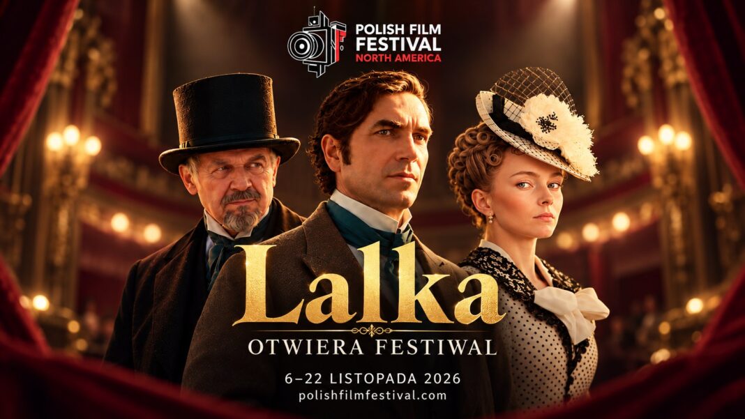 Lalka otwiera Polish Film Festival North America, 6-22 listopada 2026